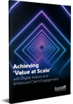 Achieving 'Value at Scale'